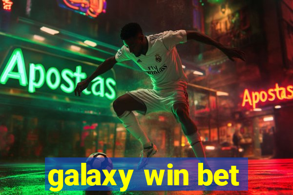 galaxy win bet